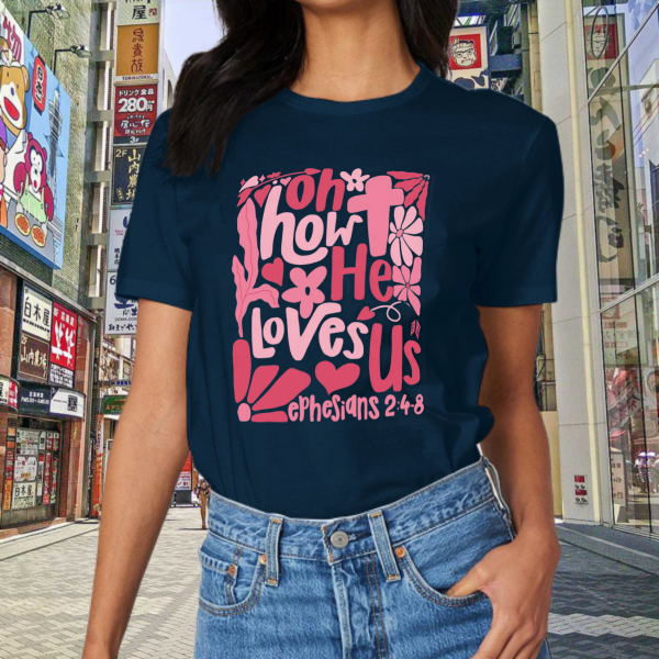 Oh, wie er uns liebt, christliches Valentinstag-T-Shirt, Unisex