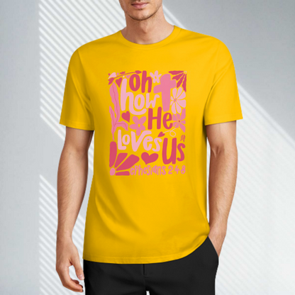 Oh, wie er uns liebt, christliches Valentinstag-T-Shirt, Unisex