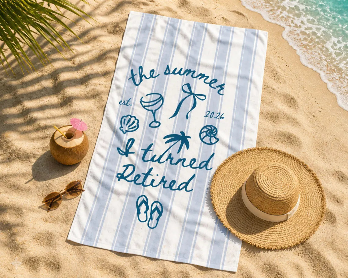 The Summer I Turned Retired Beach Towel Funny Gift for Women
