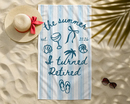 The Summer I Turned Retired Beach Towel Funny Gift for Women